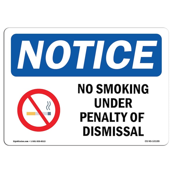 OSHA Sign, No Smoking Under Penalty Of Dismissal, 18in X 12in Aluminum, 12" W, 18" L, Landscape